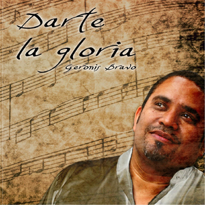 Darte la Gloria