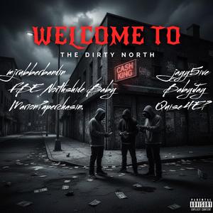 Welcome To The Dirty North