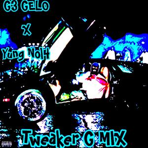 TWEAKER G MIX (feat. G3 GELO)