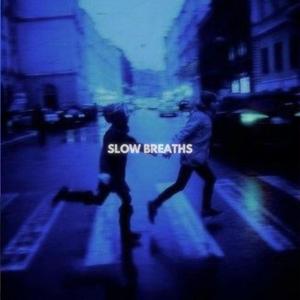 Slow Breaths