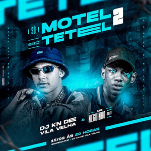 SÓ MOTEL SÓ TETEL PART.2