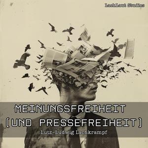 Meinungsfreiheit (und Pressefreiheit)