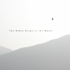 The Robin Drops to the Water