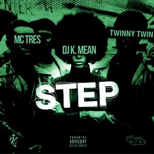 STEP (feat. MC TRES) (Twinny Twin Remix) (Twinny Twin Remix)