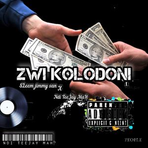 ZWI KOLODONI (feat. SLEEM JIMMY SAN)