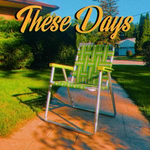 These Days
