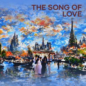The Song of Love