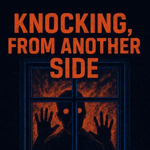 Knocking, From Another Side