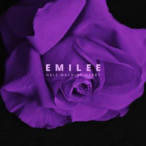 Half Machine Heart (feat. EMILEE)