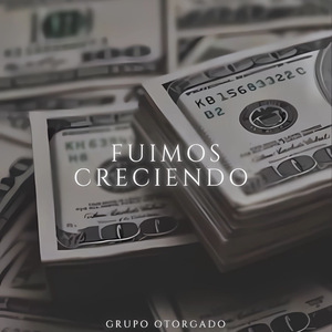 Fuimos Creciendo