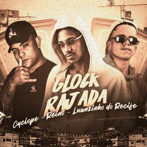 Glock Rajada (feat. Mc Cyclope)