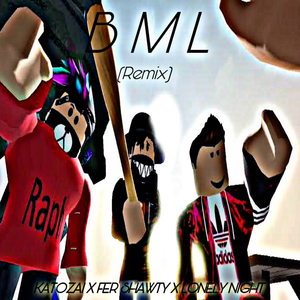 Bml (Remix)