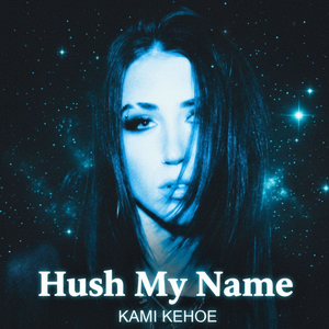 Hush My Name