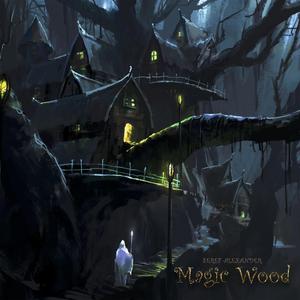 Magic Wood
