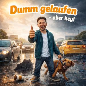Dumm gelaufen