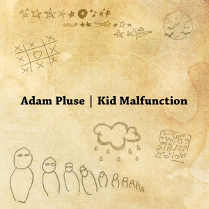 Kid Malfunction