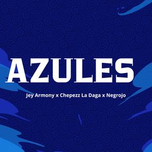 Azules (feat. Negrojo & Cheppez La Daga)