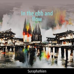 In the Ebb and Flow