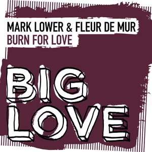 Burn For Love (Extended Mix)