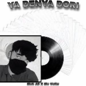 Moh Ali x Mc Volte (Ya Denya Dori)