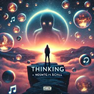 Thinking (feat. $chill)