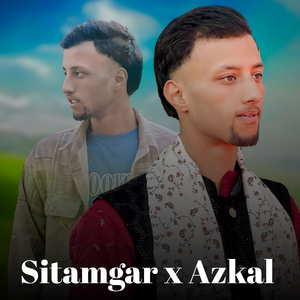 Sitamgar x Azkal