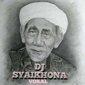 DJ SYAIKHONA (Vokal)