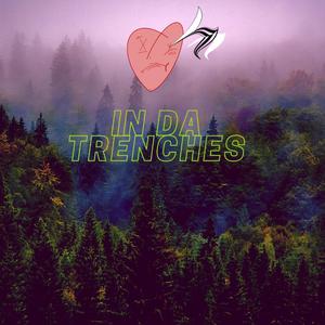 Love In Da Trenches