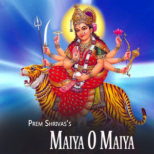 Maiya O Maiya
