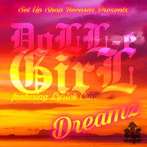 Dreamz (feat. Lyrick Cruz)