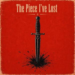 The Piece I've Lost