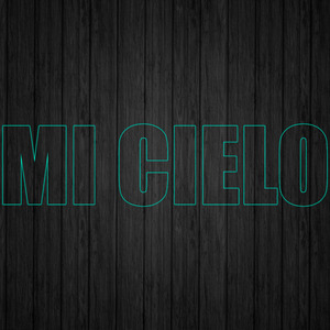 Mi Cielo