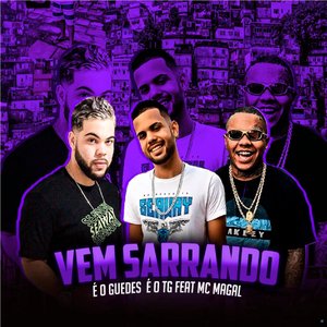 Vem Sarrando (feat. MC Magal)