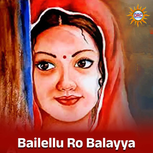 Bailellu Ro Balayya