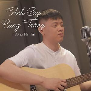 Anh Say Cùng Trăng (Piano Instrumental)