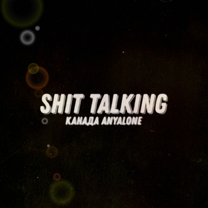 Shit Talking