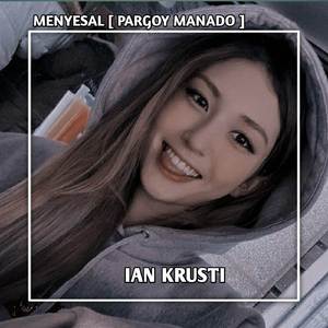 DJ MENYESAL [ PARGOY MANADO ]