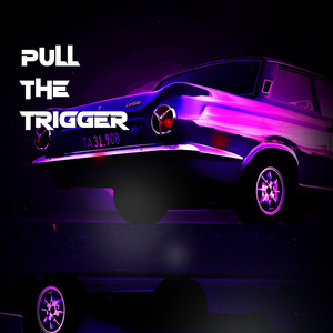 Pull the Trigger