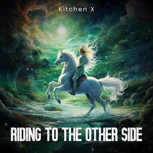 Riding to The Other Side