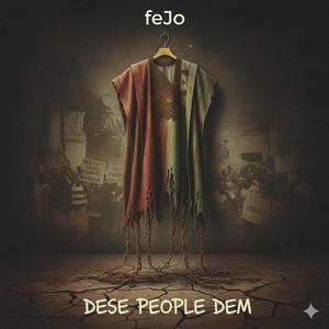 Dese People Dem