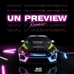 Un Preview (Remix)