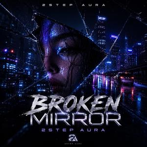 Broken Mirror