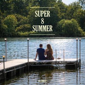 Super 8 Summer