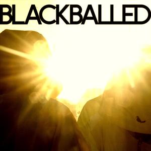 blackballed