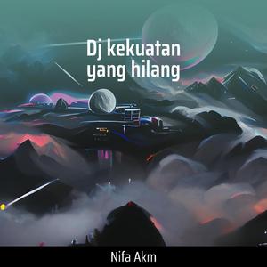 Dj Kekuatan Yang Hilang (Remastered 2023)