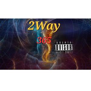 365 (2Way introduction) (feat. Glizzy2ofEm)