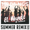 Mr.Da-Nos - El Mundo (de Lattesso) (Summer Remix 2020)