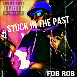STUCK IN THE PAST