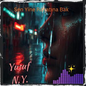 Sen Yine Rahatına Bak