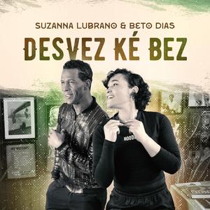 Desvez Ké Bez (feat. Beto Dias) (Radio Edit)